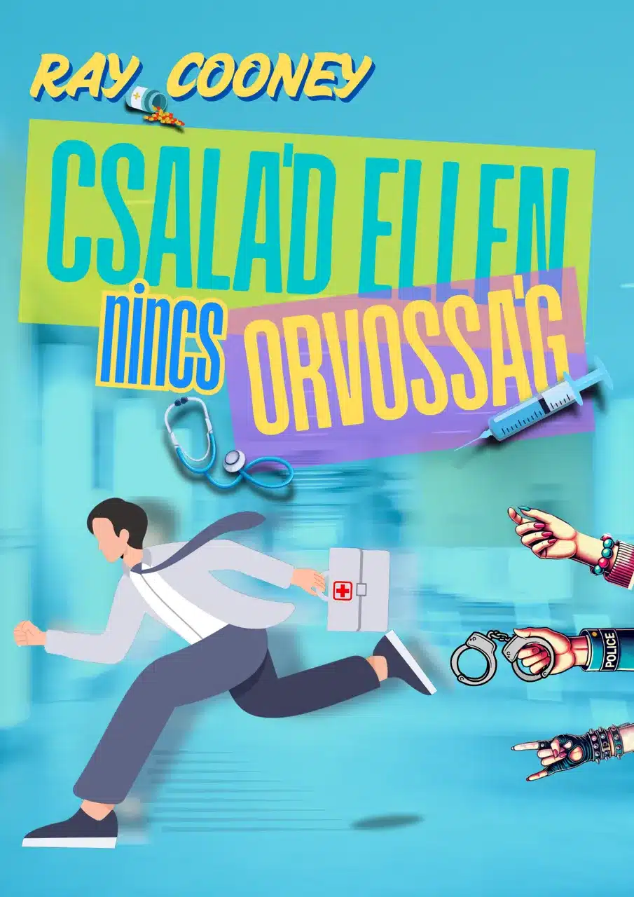 ray-cooney-csalad-ellen-nincs-orvossag